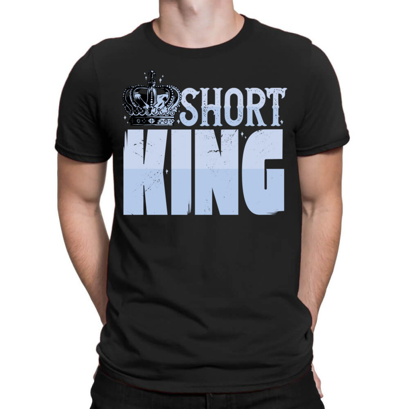 Short King Funny Short Guy Crown T-shirt | Artistshot