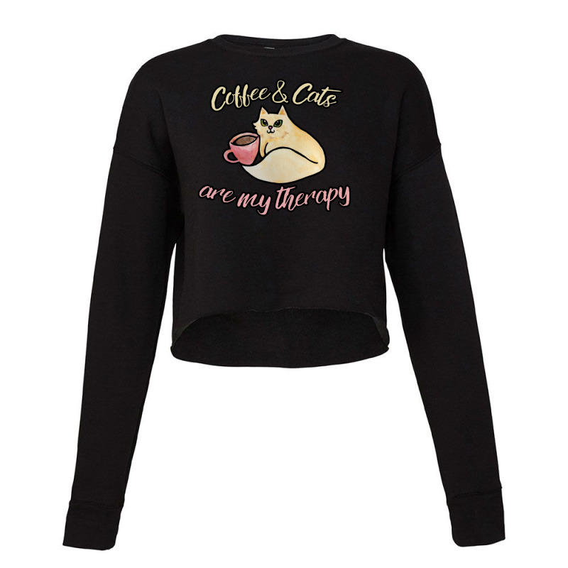 Coffee And Cats Are My Therapy Cropped Sweater by goldenshop | Artistshot