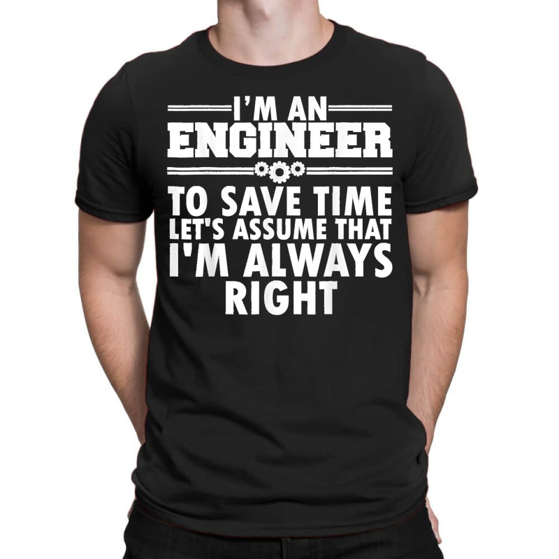 Funny Engineer To Save Time Engineering Student T-shirt | Artistshot