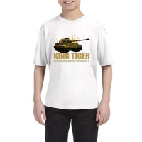 King Tiger Ii Panzer Tank World War Two German Army   Tiger Tank Youth Tee | Artistshot