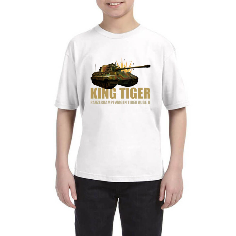 King Tiger Ii Panzer Tank World War Two German Army   Tiger Tank Youth Tee by kudaponijengkulit | Artistshot