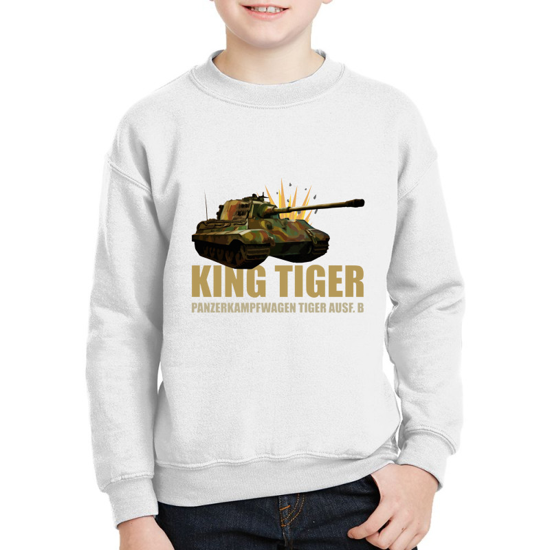 King Tiger Ii Panzer Tank World War Two German Army   Tiger Tank Youth Sweatshirt by kudaponijengkulit | Artistshot