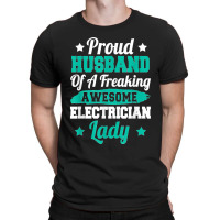 Electricity Electrical Lineman Electrician Husband T-shirt | Artistshot