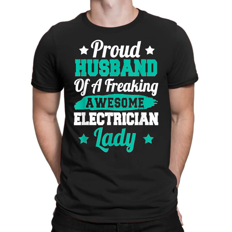 Electricity Electrical Lineman Electrician Husband T-shirt | Artistshot