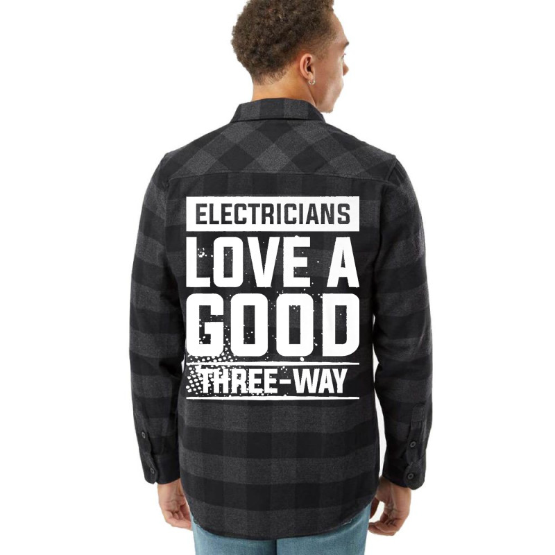 Electricians Love A Good Three Way For An Electrician Premium Flannel Shirt | Artistshot