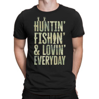 Hunting Fishing Loving Every Day Shirt, Fathers Day Camo T-shirt | Artistshot