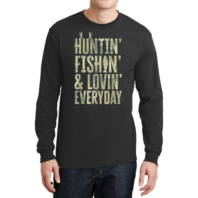 Hunting Fishing Loving Every Day Shirt, Fathers Day Camo Long Sleeve Shirts | Artistshot