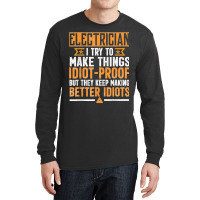 Funny Electrician Art Men Dad Lineman Electronics Engineers Long Sleeve Shirts | Artistshot