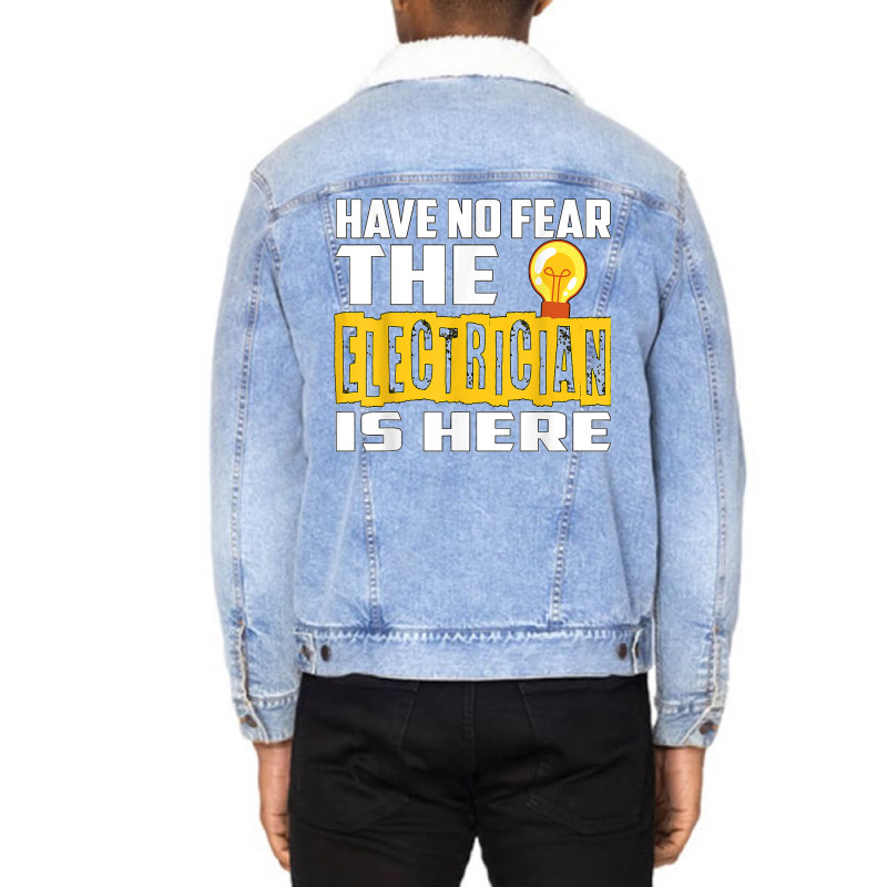 Electrician Have No Fear Unisex Sherpa-lined Denim Jacket | Artistshot