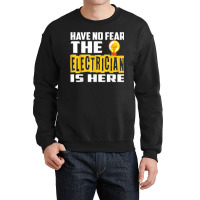 Electrician Have No Fear Crewneck Sweatshirt | Artistshot