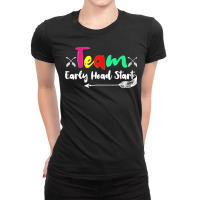 Team Early Head Start Back To School Funny Teacher Adults Ladies Fitted T-shirt | Artistshot