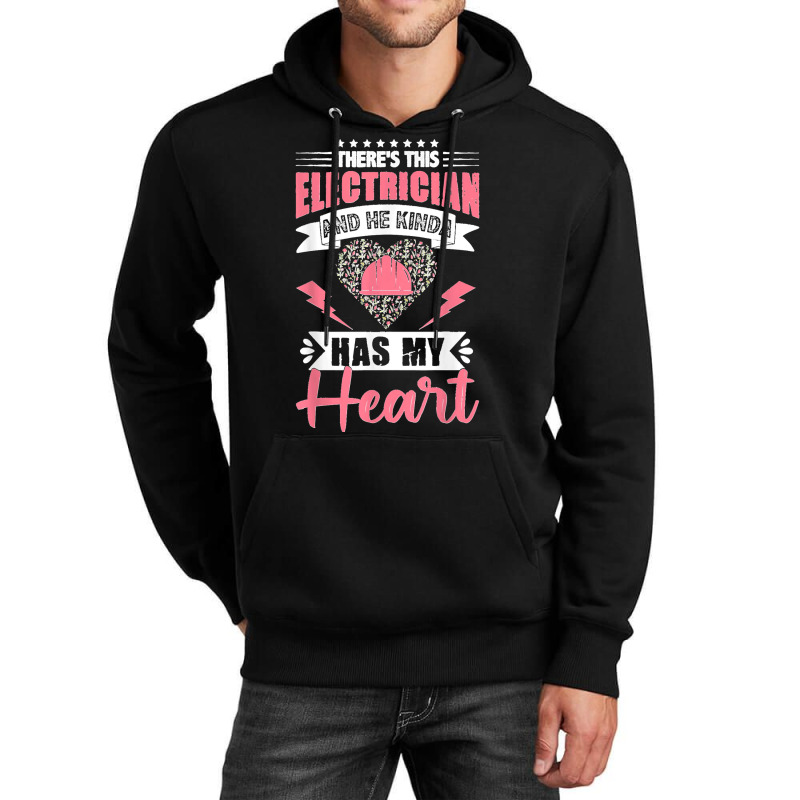 Electrician Wife Electrician Has My Heart Lineman Girlfriend Unisex Hoodie | Artistshot