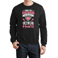 Electrician Wife Electrician Has My Heart Lineman Girlfriend Crewneck Sweatshirt | Artistshot