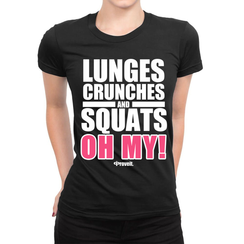 Lunges Crunches And Squats Ladies Fitted T-Shirt by SandraDelpha | Artistshot