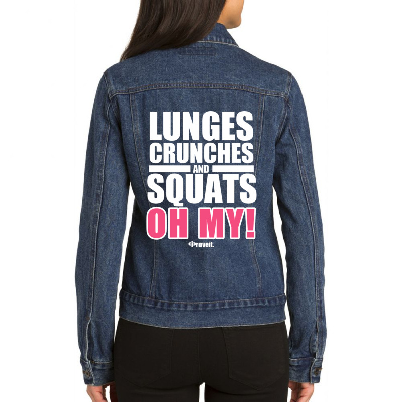 Lunges Crunches And Squats Ladies Denim Jacket by SandraDelpha | Artistshot