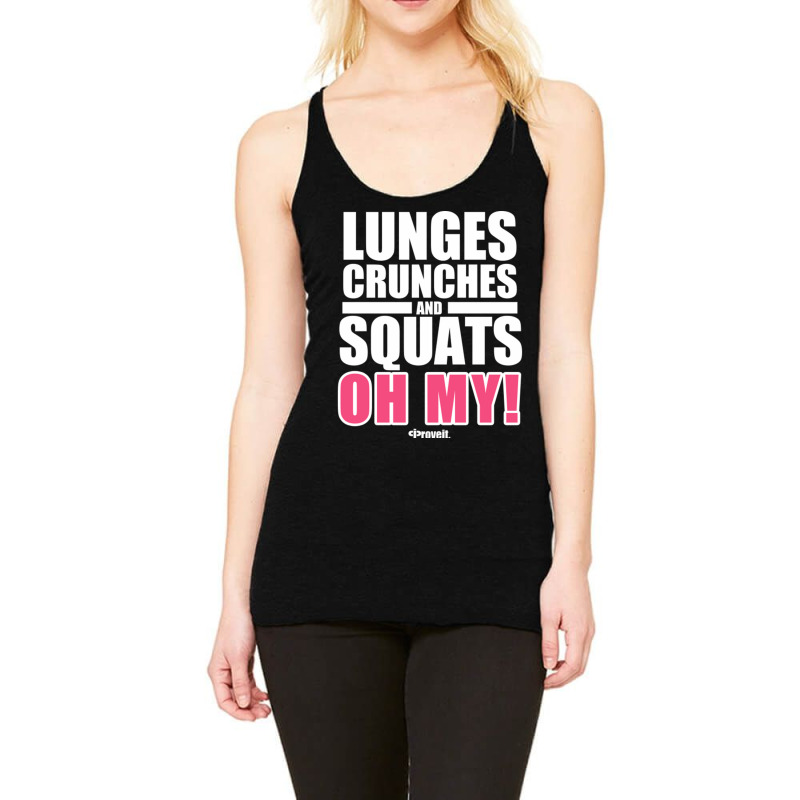 Lunges Crunches And Squats Racerback Tank by SandraDelpha | Artistshot