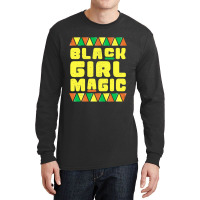 Black History Month  Women Black Girl Magic Long Sleeve Shirts | Artistshot