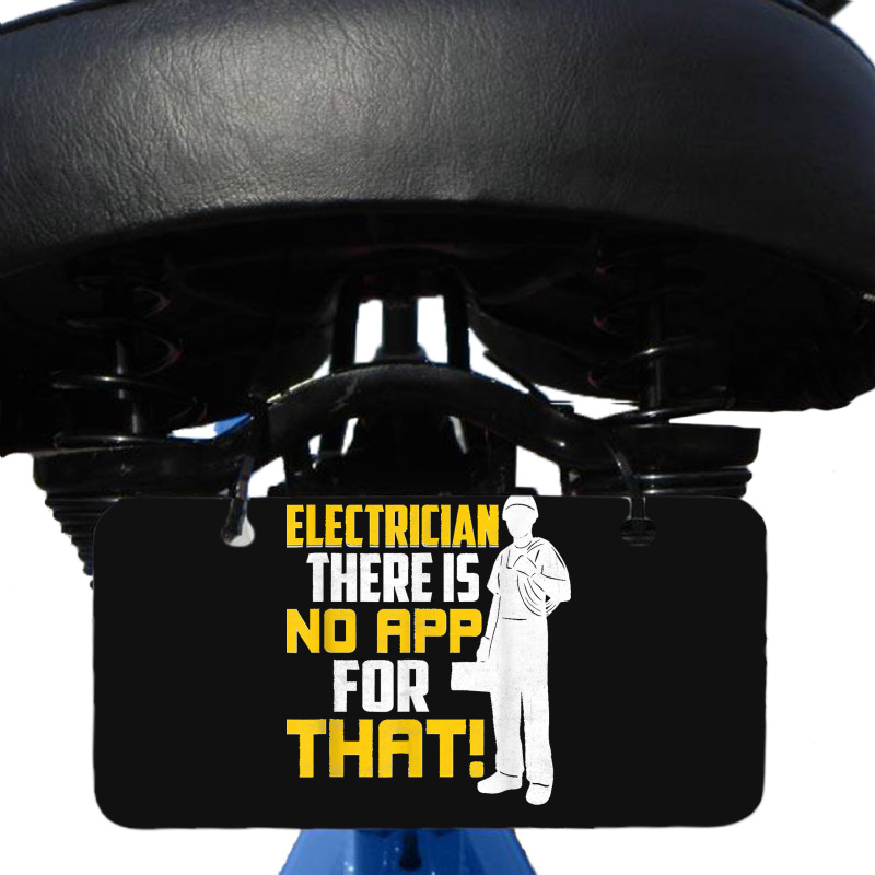 Electrician There Is No App For That! Electrical Profession Bicycle License Plate | Artistshot