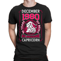 December 1980 40 Years Of Being Capricorn T-shirt | Artistshot