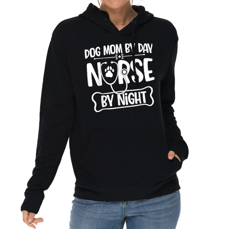 Funny Dog Mom By Day Nurse By Night Rn Nursing Lightweight Hoodie | Artistshot