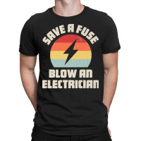 Electrician Save A Fuse Funny Lineman Wireman Retro Vintage Premium T-shirt | Artistshot