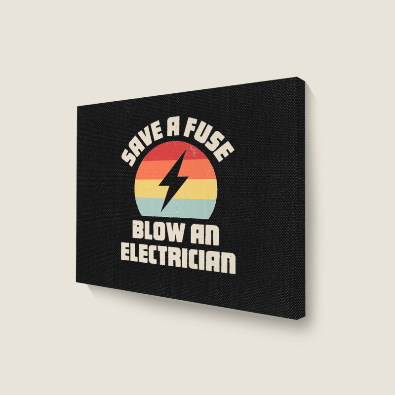 Electrician Save A Fuse Funny Lineman Wireman Retro Vintage Premium Landscape Canvas Print | Artistshot