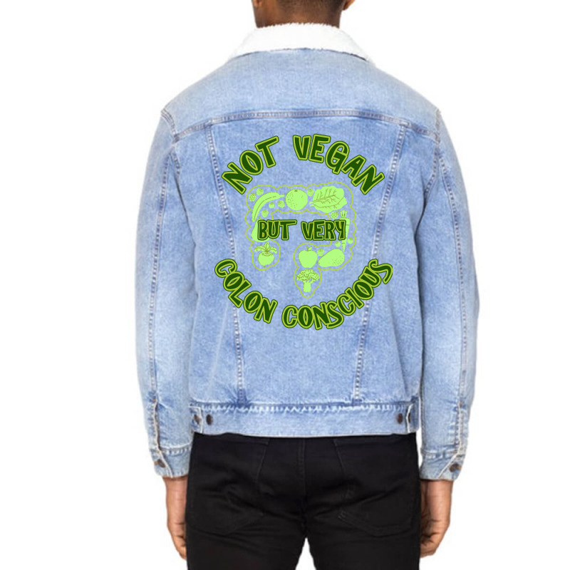 Not Vegan But Very Colon Conscious Unisex Sherpa-lined Denim Jacket | Artistshot