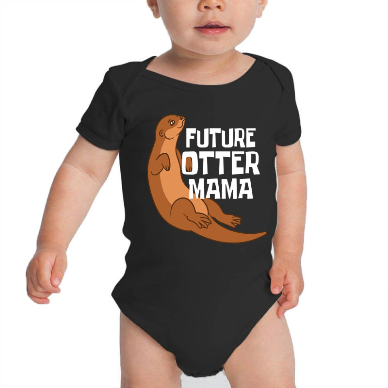 Otter And Sea Otters Future Otter Mama Baby Bodysuit by brumfieldportillo7vlpq8 | Artistshot