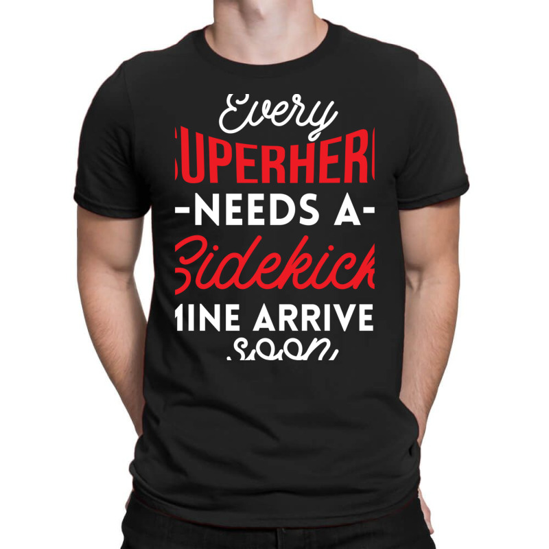 Every Superhero Needs A Sidekick Ba2 T-Shirt by AcostaLopezJuan | Artistshot