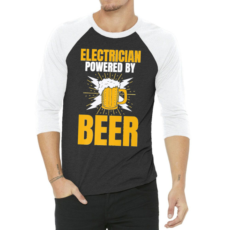 Electrician Powered By Beer Gag Tee For Unisex Electricians Premium 3/4 Sleeve Shirt | Artistshot