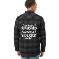 Every Superhero Needs A Sidekicks Flannel Shirt | Artistshot