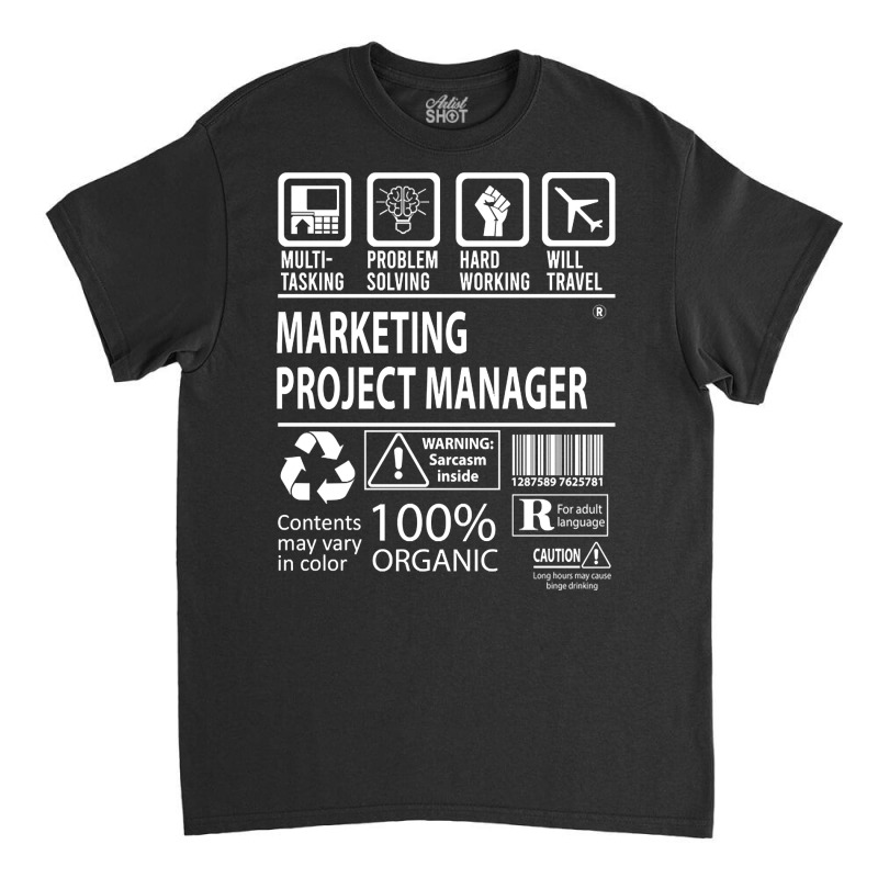 Marketing Project Manager T Shirt - Multitasking Certified Job Gift It Classic T-shirt by mckeebeckett3l9yxd | Artistshot