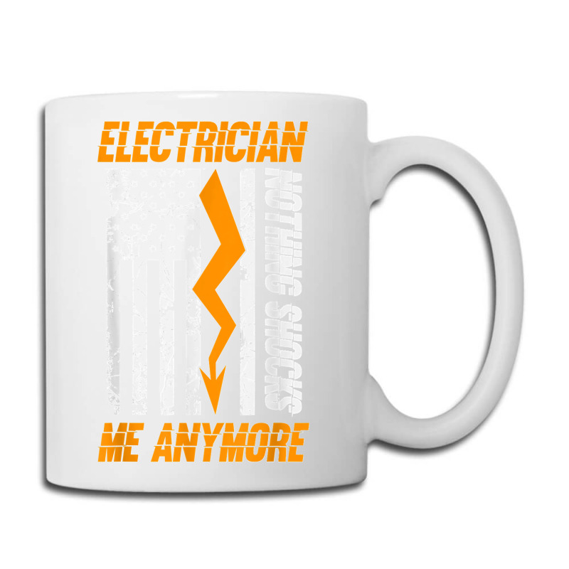 Electrician Nothing Shocks Me Anymore Usa Flag American Coffee Mug | Artistshot