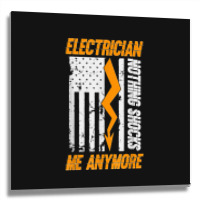 Electrician Nothing Shocks Me Anymore Usa Flag American Metal Print Square | Artistshot