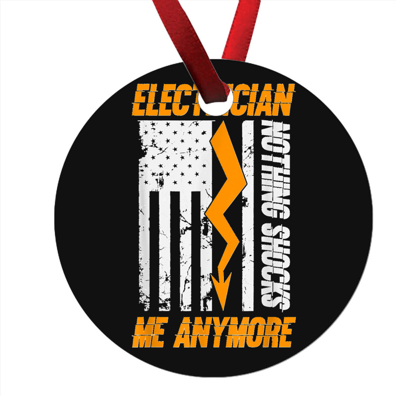 Electrician Nothing Shocks Me Anymore Usa Flag American Ornament | Artistshot