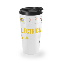 Electrician Multitasking Sarcasm Job Pride Proud Electrician Travel Mug | Artistshot