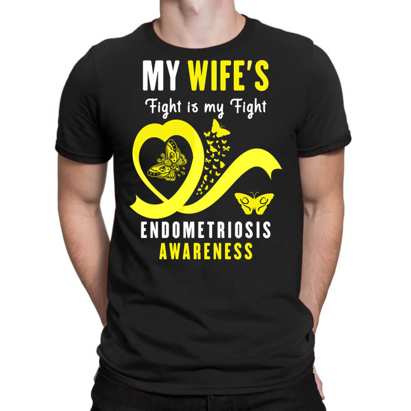 My Wife's Fight Is My Fight Endometriosis Awareness (2) T-Shirt by oatesorlandoi9eepf | Artistshot