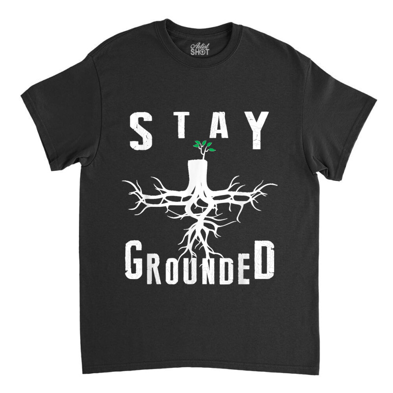 Electrician Journeyman Lineman Stay Grounded Design Classic T-shirt | Artistshot