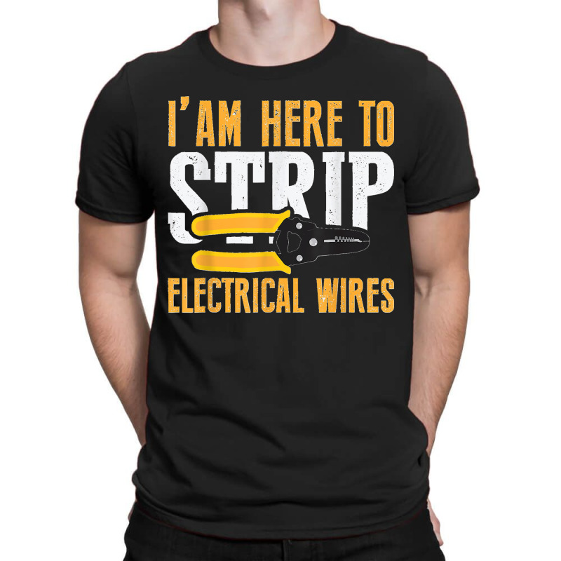 Electrician Jokes Funny Electrical Engineer Sarcastic Meme T-shirt | Artistshot