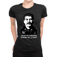 What's Missing From Glag Joseph Stalin Dark Humor Ladies Fitted T-shirt | Artistshot