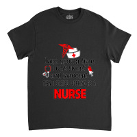 Womens Started Working As A Nurse  Nurse T Shirt Classic T-shirt | Artistshot