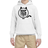 Keep Calm And Meow Youth Hoodie | Artistshot