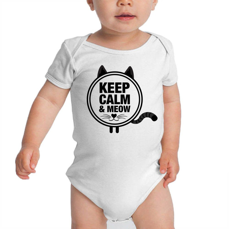 Keep Calm And Meow Baby Bodysuit | Artistshot