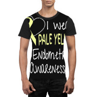 I Wear Pale Yellow For Endometriosis Awareness Graphic T-shirt | Artistshot