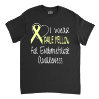 I Wear Pale Yellow For Endometriosis Awareness Classic T-shirt | Artistshot