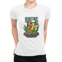 Hunting Would Be Called Fishing If It Was Easy Ladies Fitted T-shirt | Artistshot