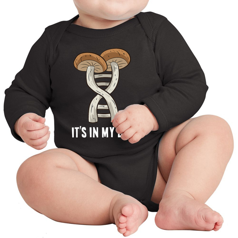 It's In My Dna Mushroom Hunting Fungi Mycology Lover Long Sleeve Baby Bodysuit by sadilaghabaw | Artistshot