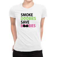 Smoke Doobies Save Boobies For Light Ladies Fitted T-shirt | Artistshot