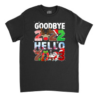 Goodbye 2022 Hello 2023 Cute Christmas Tee Classic T-shirt | Artistshot