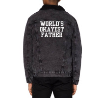Father Okayest Unisex Sherpa-lined Denim Jacket | Artistshot